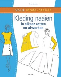 Mode-atelier Kleding naaien - in elkaar zetten en afwerken - volume 3