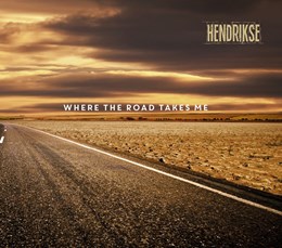 Hendrikse - Where The Road Takes Me (Special Edition)